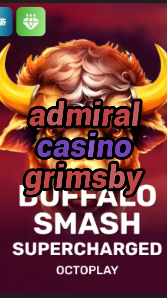 admiral casino grimsby-w4cy2mdjlx2bf.com